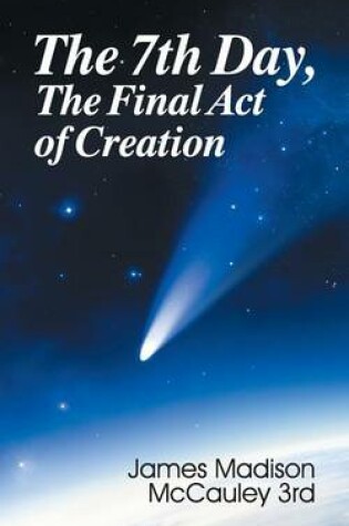 Cover of The Seventh Day, the Final Act of Creation