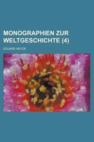 Cover of Monographien Zur Weltgeschichte (4 )