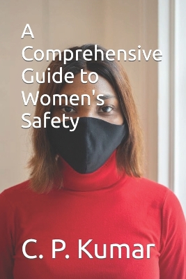 Book cover for A Comprehensive Guide to Women's Safety