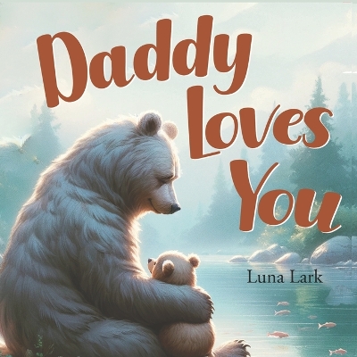 Book cover for Daddy Loves You