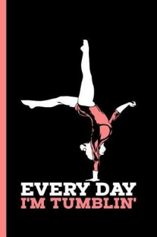 Cover of Everyday I'm Tumbling