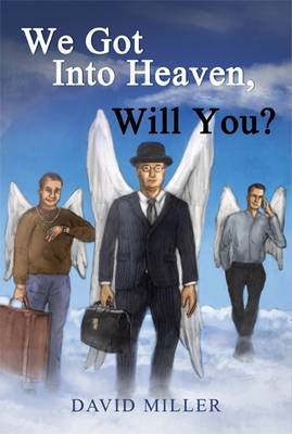 Book cover for We Got into Heaven, Will You?