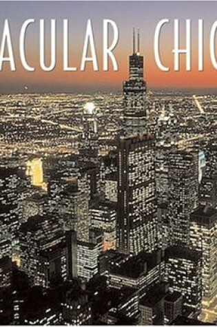 Cover of Spectacular Chicago
