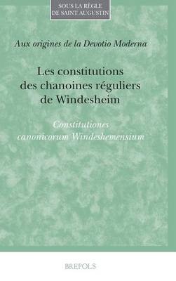 Cover of Les Constitutions Des Chanoines Reguliers de Windesheim