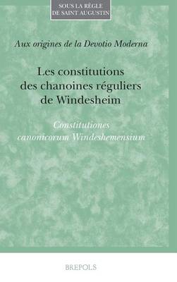 Book cover for Les Constitutions Des Chanoines Reguliers de Windesheim