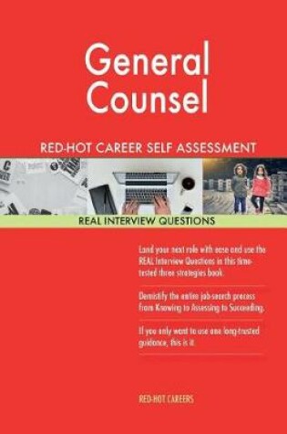 Cover of General Counsel Red-Hot Career Self Assessment Guide; 1184 Real Interview Questi