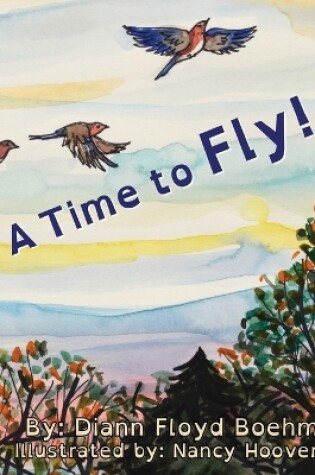 Cover of A Time to Fly!