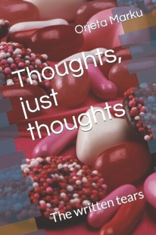 Cover of Thoughts, just thoughts