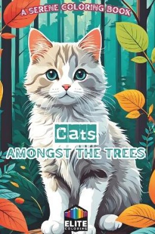 Cover of Cats Amongst the Trees