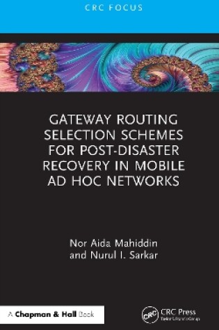 Cover of Gateway Routing Selection Schemes for Post-Disaster Recovery in Mobile Ad Hoc Networks