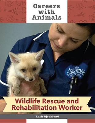 Book cover for Wildlife Rescue and Rehabilitation Worker