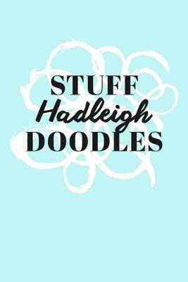 Book cover for Stuff Hadleigh Doodles