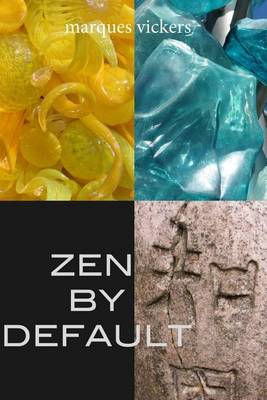 Book cover for Zen By Default