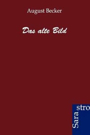 Cover of Das Alte Bild