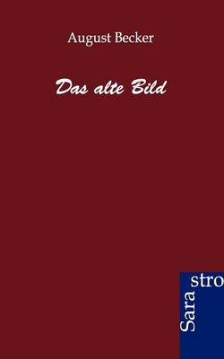 Book cover for Das Alte Bild