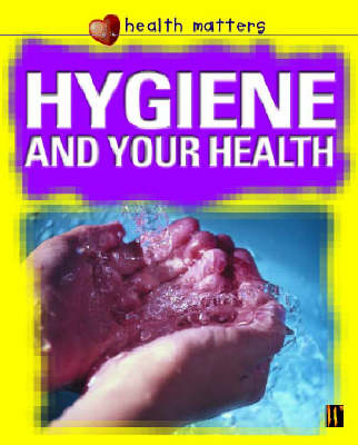 Cover of Hygiene and Your Health