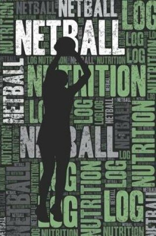 Cover of Netball Nutrition Log and Diary