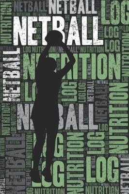 Book cover for Netball Nutrition Log and Diary