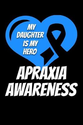 Book cover for My Daughter Is My Hero Apraxia Awareness