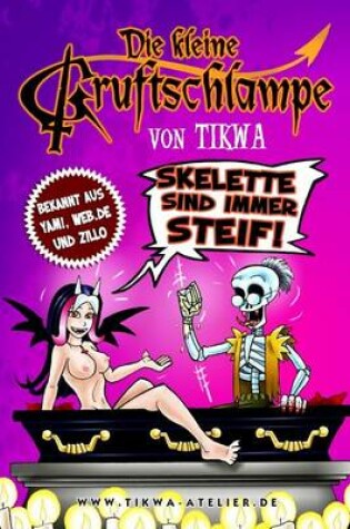 Cover of Die kleine Gruftschlampe - Skelette sind immer steif!