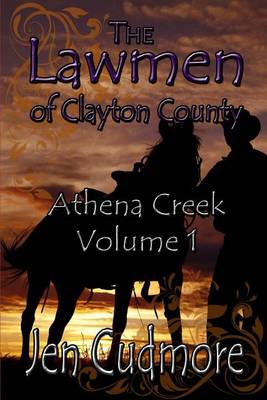 Book cover for The Lawmen of Clayton County Athena Creek Volume 1