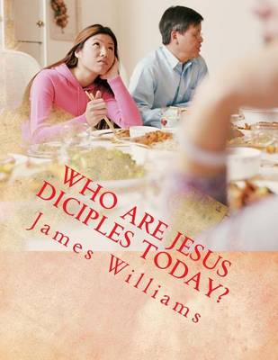 Book cover for Who Are Jesus Diciples Today?