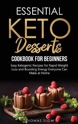 Book cover for Essential Keto Desserts Cookbook for Beginners