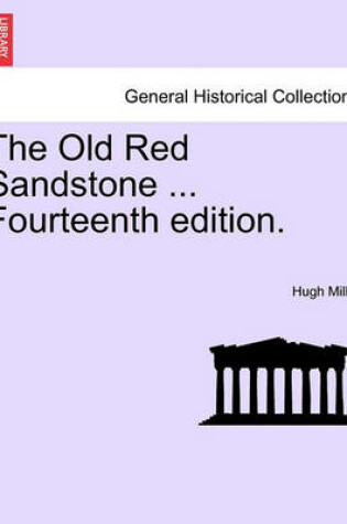 Cover of The Old Red Sandstone ... Fourteenth Edition.