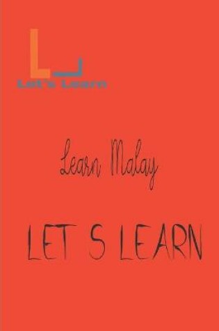 Cover of Let's Learn -Learn Malay