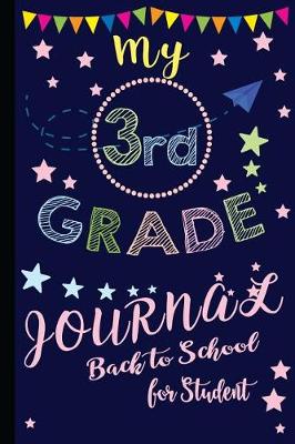 Book cover for My 3rd Grade Journal Back to School for Student