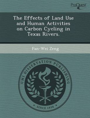 Book cover for The Effects of Land Use and Human Activities on Carbon Cycling in Texas Rivers