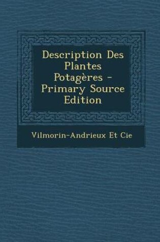 Cover of Description Des Plantes Potageres