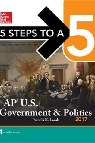 Cover of 5 Steps to a 5: AP U.S. Government & Politics 2018