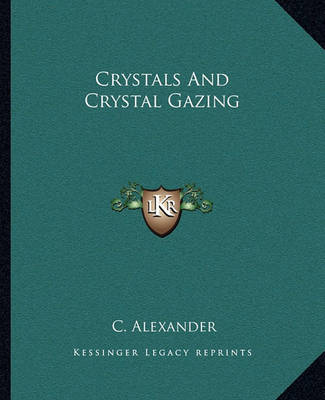 Book cover for Crystals and Crystal Gazing