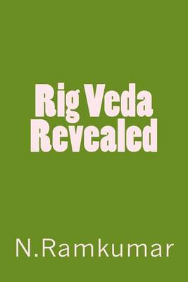 Book cover for Rig Veda Revealed