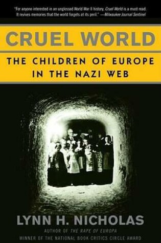 Cover of Cruel World: The Children of Europe in the Nazi Web
