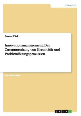 Book cover for Innovationsmanagement. Der Zusammenhang von Kreativitat und Problemloesungsprozessen