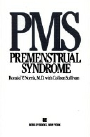 Cover of PMS: Pre-Menstrual Syndrome