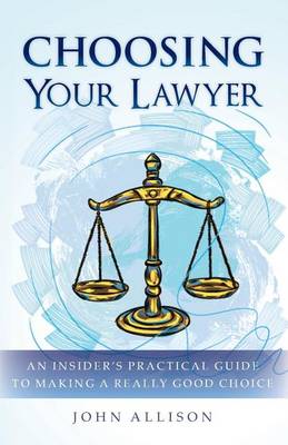 Book cover for Choosing Your Lawyer