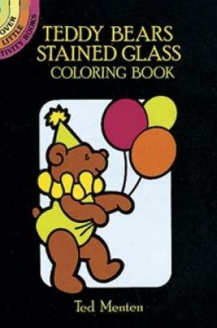 Cover of Teddy Bears Stained Glass Coloring Book