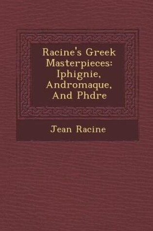 Cover of Racine's Greek Masterpieces