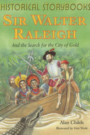 Cover of Sir Walter Raleigh and the Search for the City of Gold