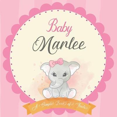 Cover of Baby Marlee A Simple Book of Firsts