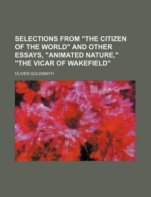 Book cover for Selections from the Citizen of the World and Other Essays, Animated Nature, the Vicar of Wakefield