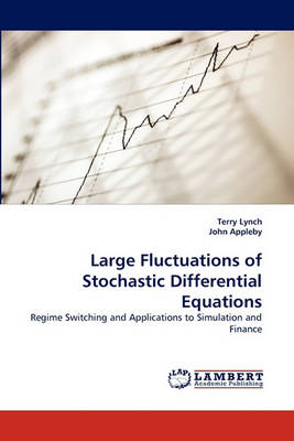 Book cover for Large Fluctuations of Stochastic Differential Equations