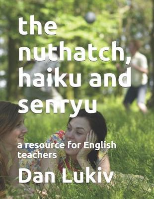 Book cover for The nuthatch, haiku and senryu