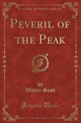 Cover of Peveril of the Peak (Classic Reprint)