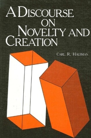 Cover of A Discourse on Novelty and Creation