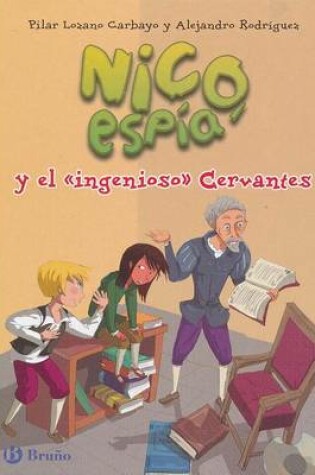 Cover of Nico, Espia y El Ingenioso Cervantes