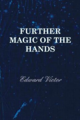 Cover of Further Magic Of The Hands